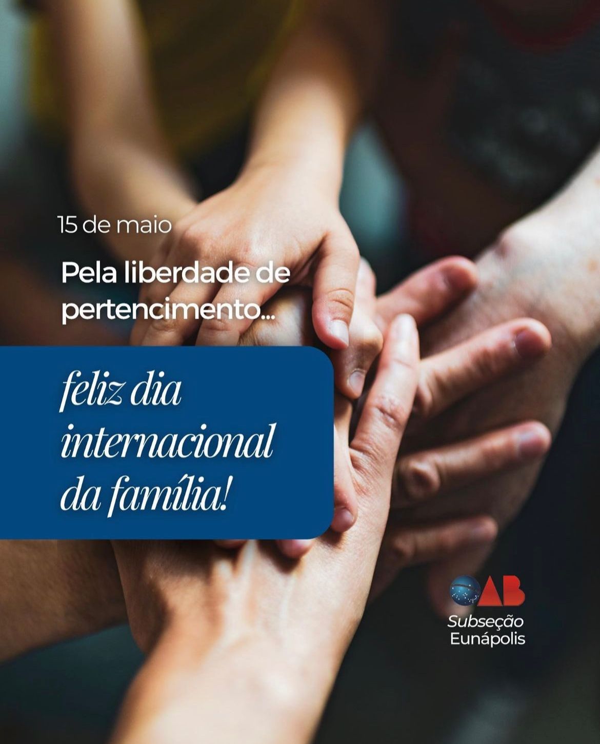 Dia Internacional Da FamÍlia Oab Eunápolis