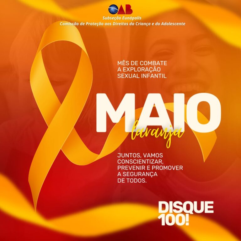 18 de Maio – Dia Nacional de Combate à Exploração Sexual de Crianças e Adolescentes.