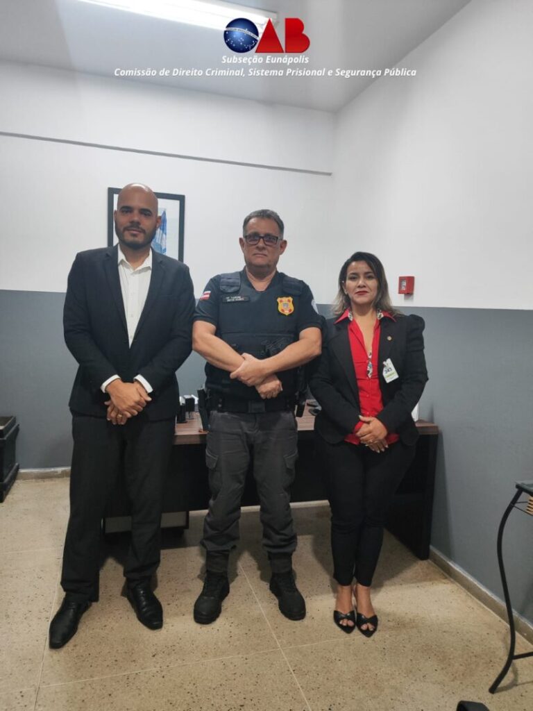 Visita Institucional ao Conjunto Penal de Eunápolis Reforça Diálogo e Prerrogativas da Advocacia.