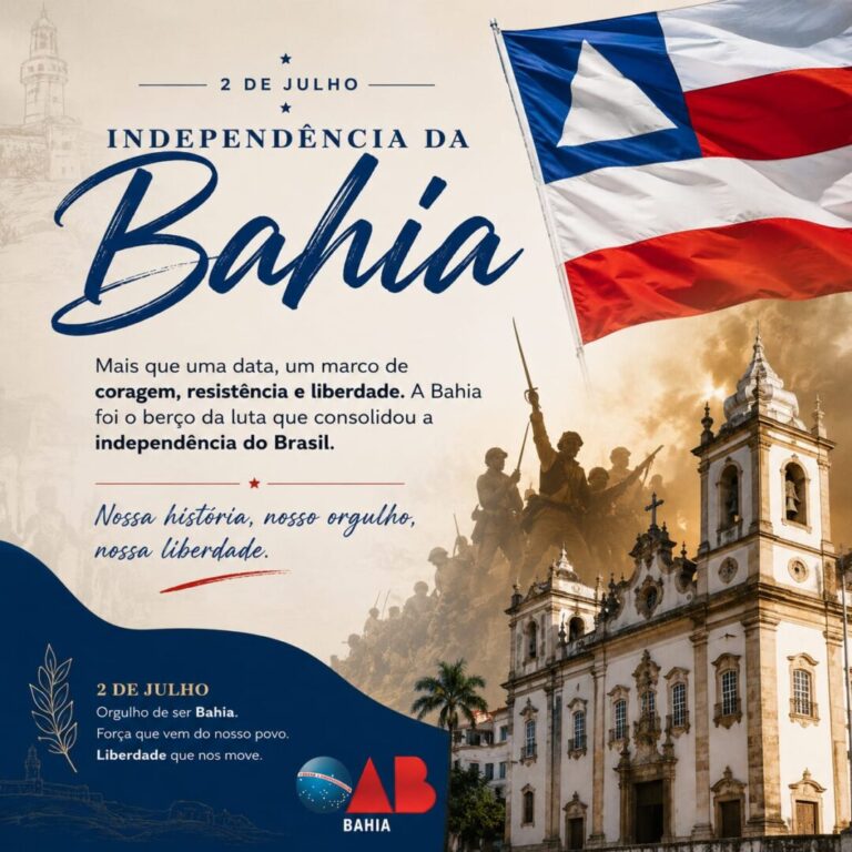  02 de Julho | Independência da Bahia.